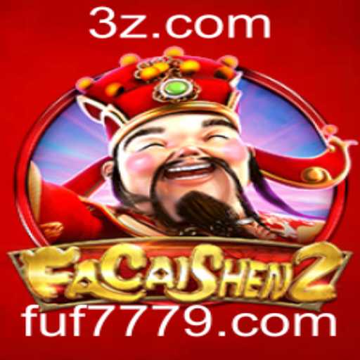 Explorando FaCaiShen2: O Guia Completo para o Jogo em fuf777.com