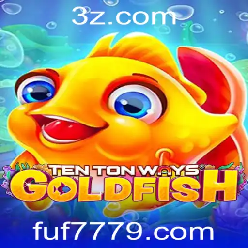 Descubra a Emoção do 'TenTonWaysGoldfish' com Fuf777.com
